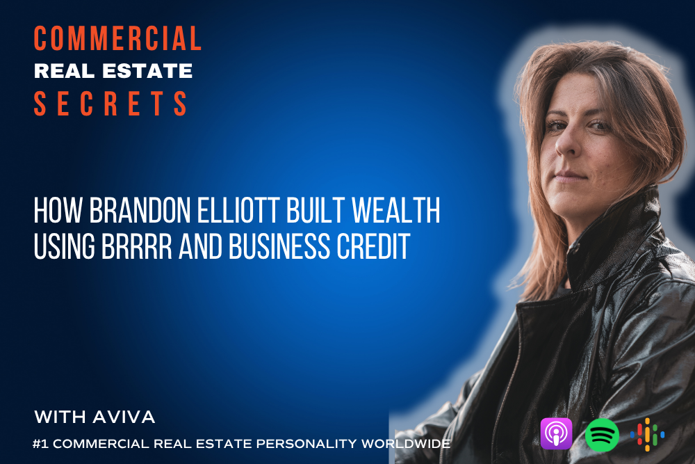 Brandon Elliott explains how to build wealth through BRRRR and business credit on CRE Secrets podcast.
